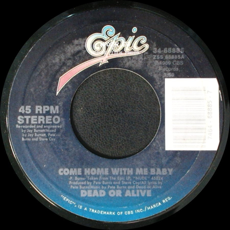 Dead Or Alive - Come Home With Me Baby / Come Home With Me Baby (Deadhouse Dub 7" Edit) side A