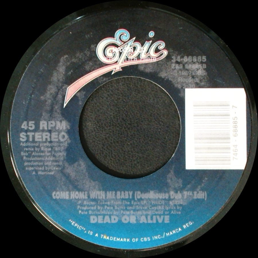 Dead Or Alive - Come Home With Me Baby / Come Home With Me Baby (Deadhouse Dub 7" Edit) side B