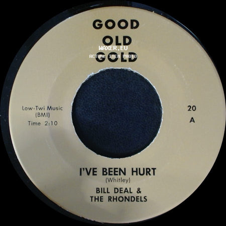 Bill Deal & The Rhondels - What Kind Of Fool Do You Think I Am / I've Been Hurt side B