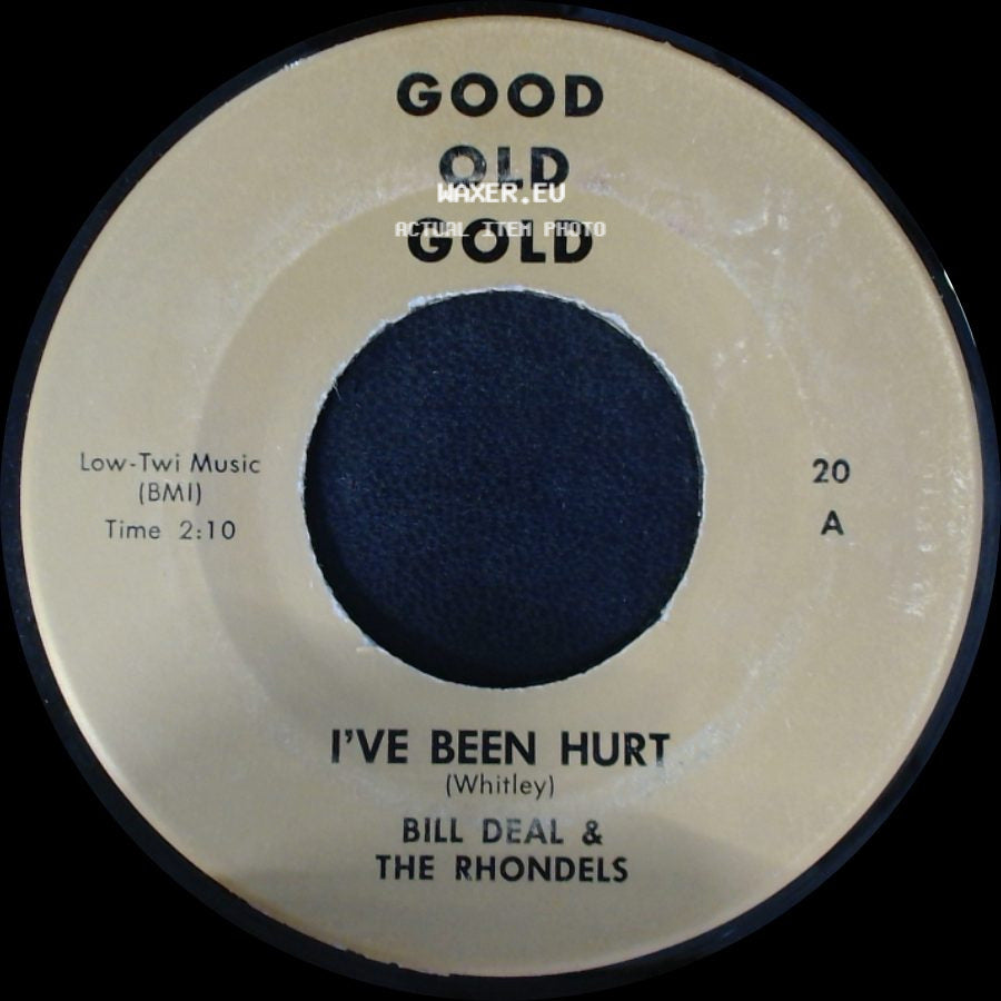 Bill Deal & The Rhondels - What Kind Of Fool Do You Think I Am / I've Been Hurt side B