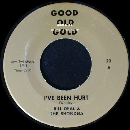 Bill Deal & The Rhondels - I've Been Hurt / What Kind Of Fool Do You Think I Am side A