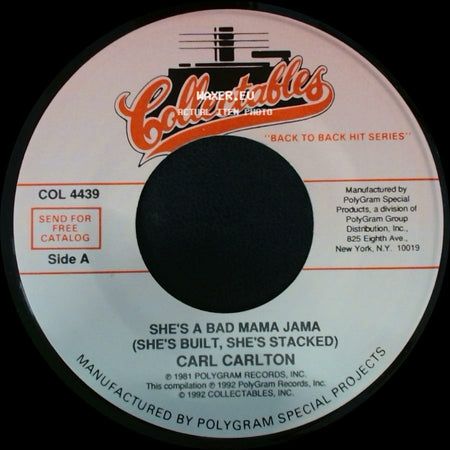 Carl Carlton - She's A Bad Mama Jama (She's Built, She's Stacked) / Baby I Need Your Loving side A