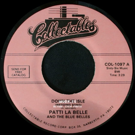 Patti La Belle And The Blue Belles - Down The Isle (Wedding Song) / C'est La Vie (So Goes Life) side A