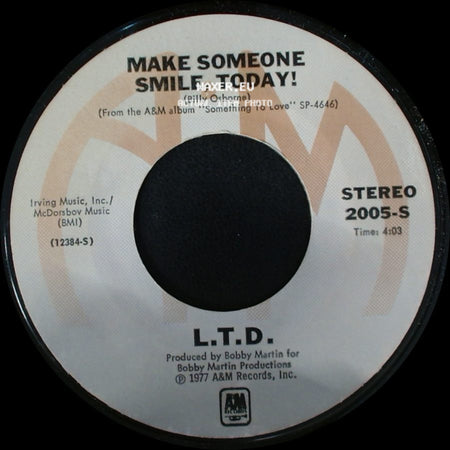L.T.D. - Make Someone Smile, Today! / Never Get Enough Of Your Love side A