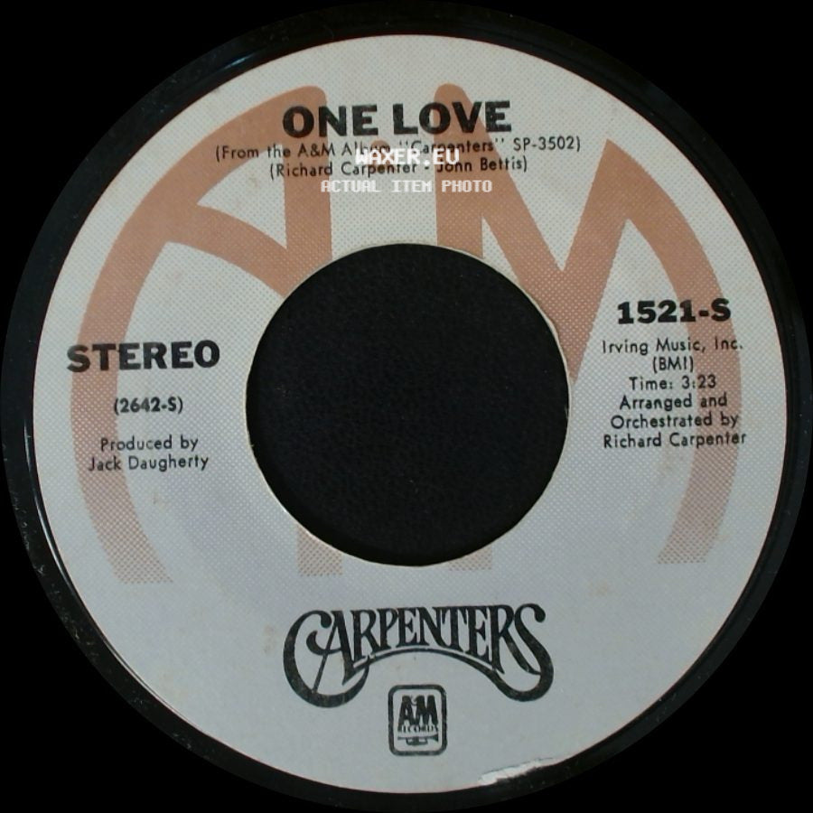 Carpenters - One Love / I Won't Last A Day Without You side A