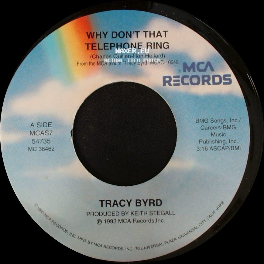 Tracy Byrd - Why Don't That Telephone Ring / An Out Of Control Raging Fire side A