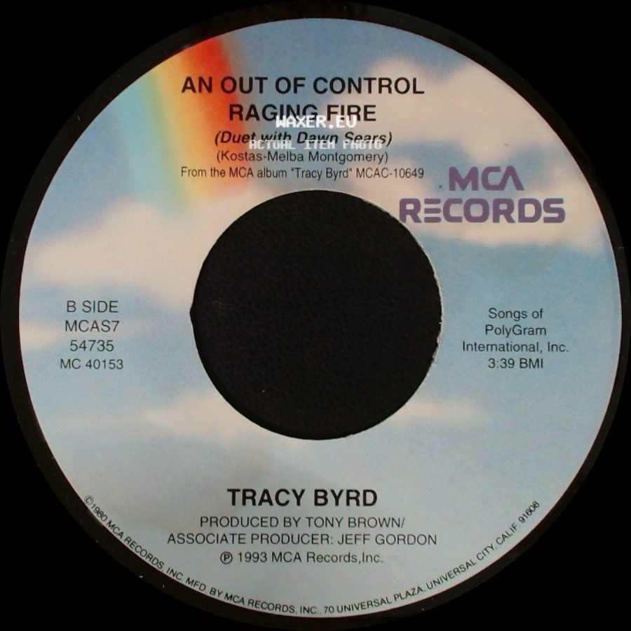 Tracy Byrd - Why Don't That Telephone Ring / An Out Of Control Raging Fire side B