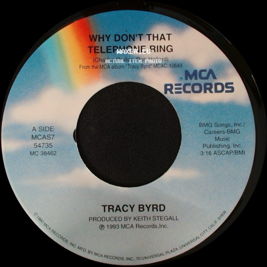 Tracy Byrd - Why Don't That Telephone Ring / An Out Of Control Raging Fire side A