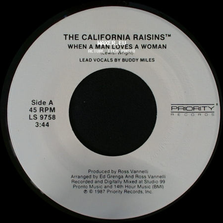 The California Raisins™ - When A Man Loves A Woman / Sweet, Delicious & Marvelous side A
