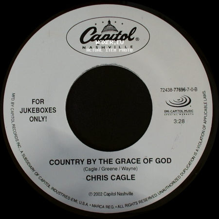 Chris Cagle - Country By The Grace Of God / I Breathe In, I Breathe Out side A