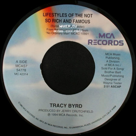 Tracy Byrd - Lifestyles Of The Not So Rich And Famous / You Never Know Just How Good You've Got It side A