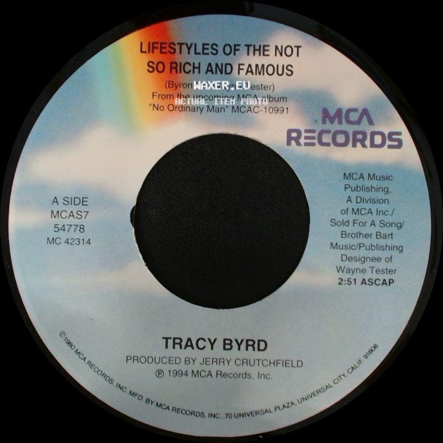 Tracy Byrd - Lifestyles Of The Not So Rich And Famous / You Never Know Just How Good You've Got It side A