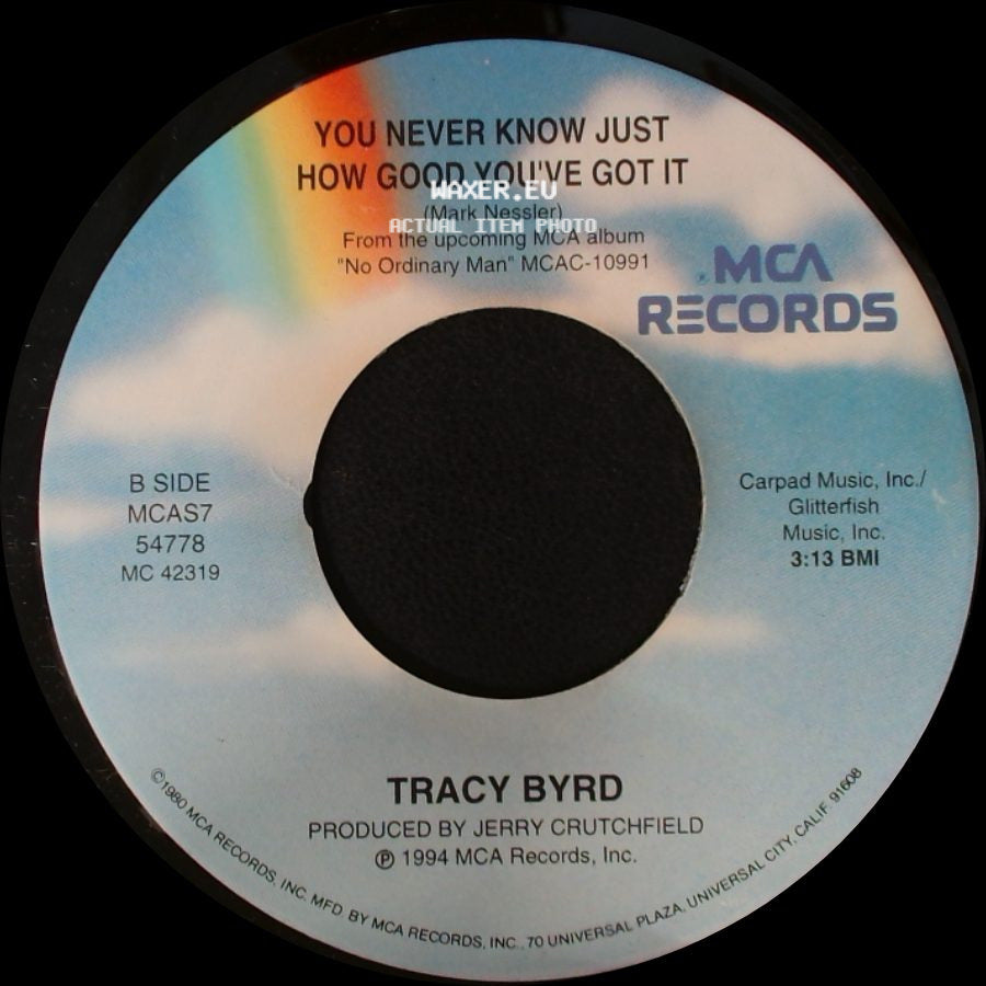 Tracy Byrd - Lifestyles Of The Not So Rich And Famous / You Never Know Just How Good You've Got It side B