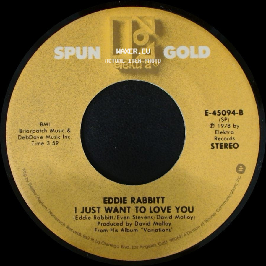Eddie Rabbitt - I Just Want To Love You / You Don't Love Me Anymore side A