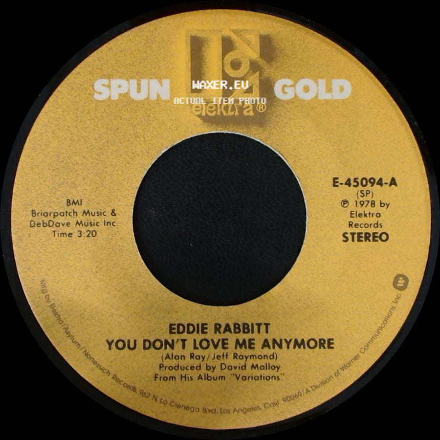 Eddie Rabbitt - You Don't Love Me Anymore / I Just Want To Love You side A