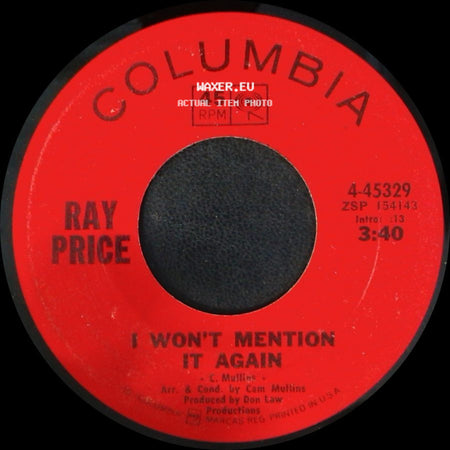 Ray Price - I Won't Mention It Again / Kiss The World Goodbye side A