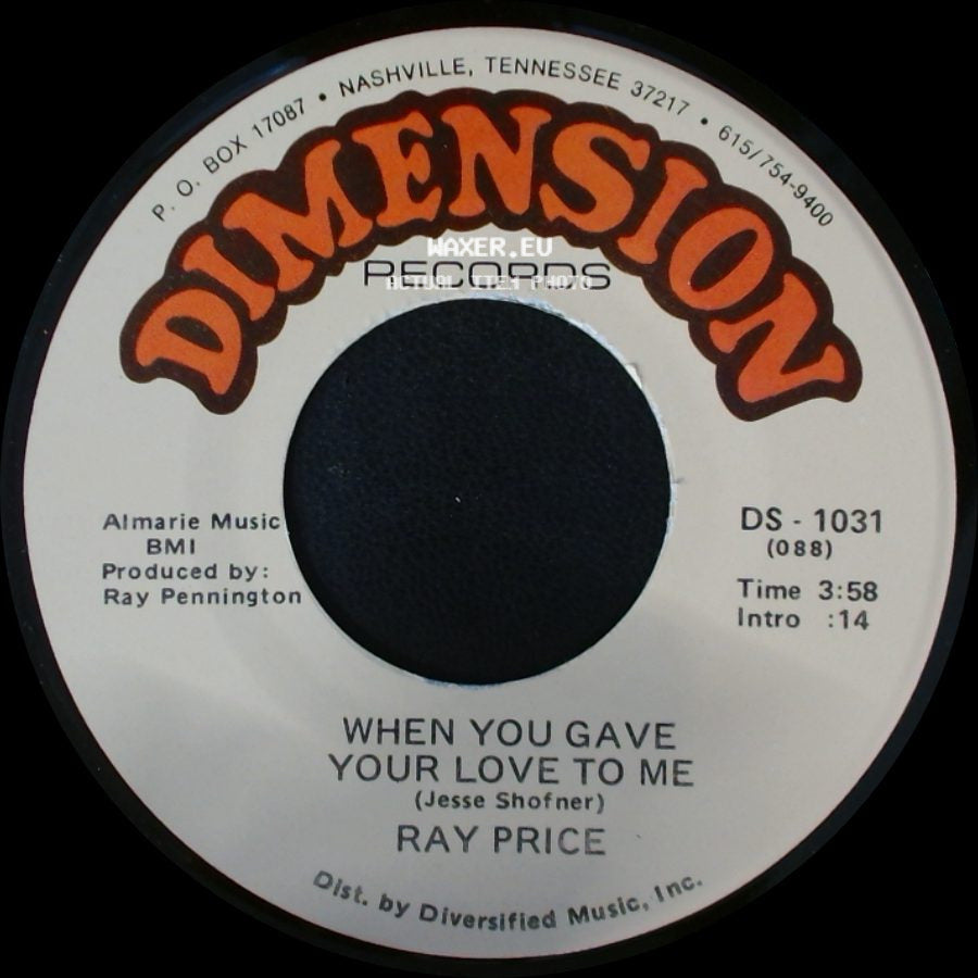 Ray Price - When You Gave Your Love To Me / Forty And Fadin' side A