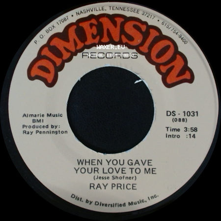 Ray Price - When You Gave Your Love To Me / Forty And Fadin' side A