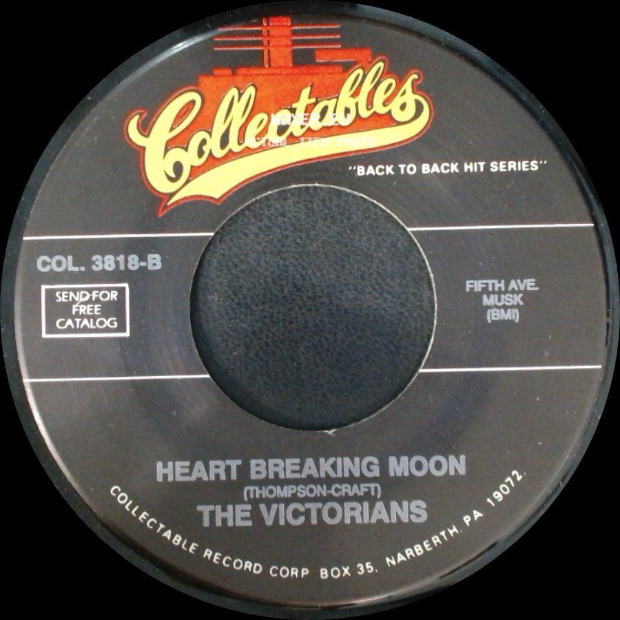 The Victorians / The Crests - Heart Breaking Moon / Guilty side A