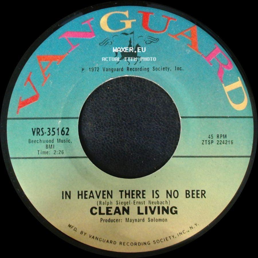 Clean Living - In Heaven There Is No Beer / Backwoods Girl side A