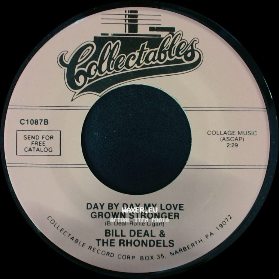 Bill Deal & The Rhondels - Day By Day My Love Grown Stronger / May I side A