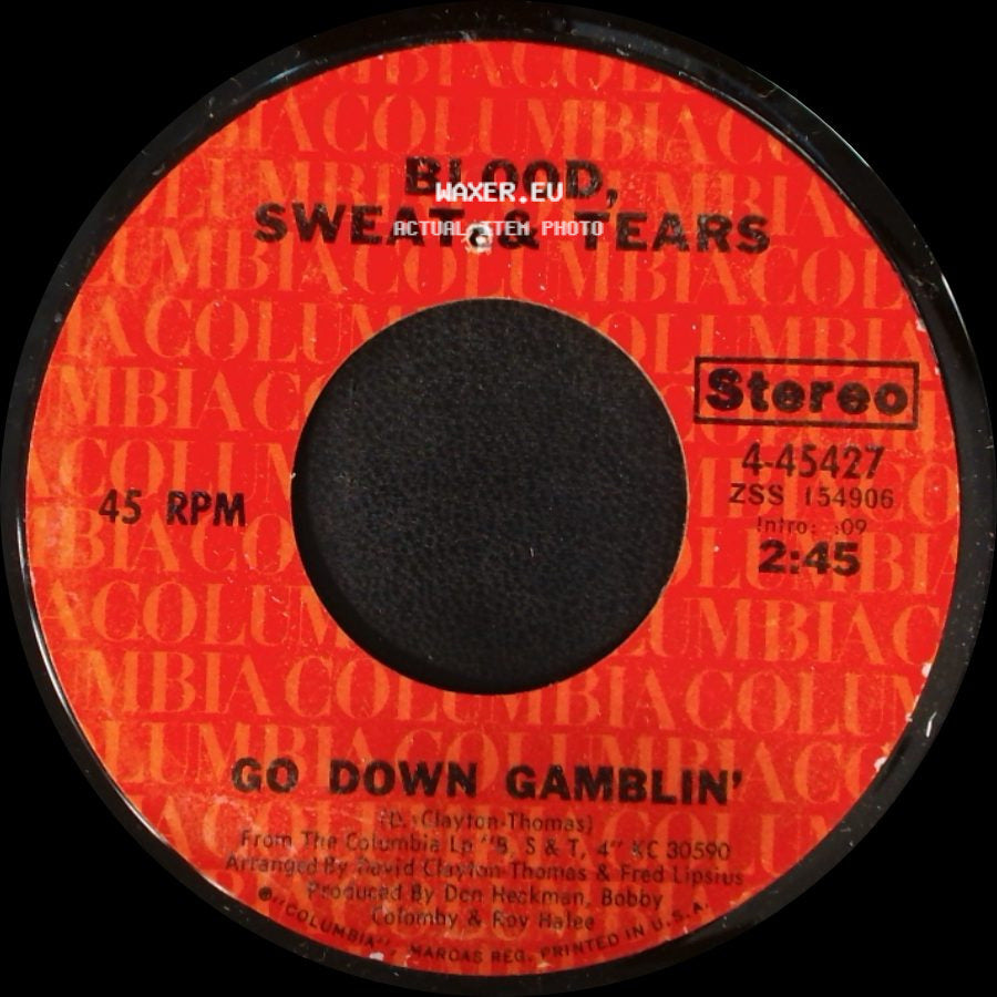 Blood, Sweat & Tears - Go Down Gamblin' / Valentine's Day side A