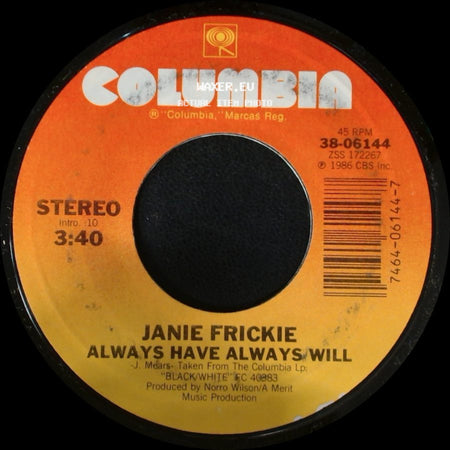 Janie Frickie - Don't Put It Past My Heart / Always Have Always Will side B