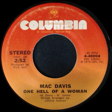 Mac Davis - One Hell Of A Woman / A Poor Man's Gold side A