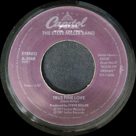 The Steve Miller Band - True Fine Love / Heart Like A Wheel side A