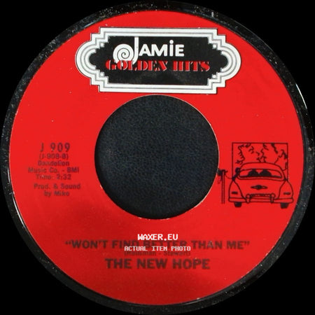 The New Hope / The Kit Kats - Won't Find Better Than Me / Let's Get Lost On A Country Road side A