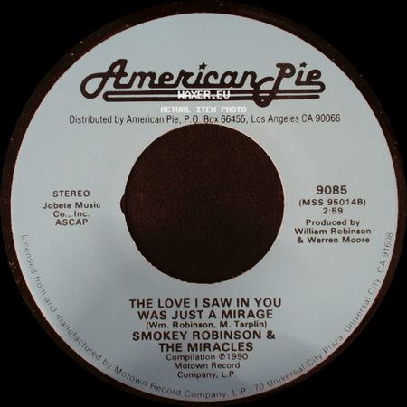 Smokey Robinson & The Miracles / The Miracles - The Love I Saw In You Was Just A Mirage / Love Machine side A
