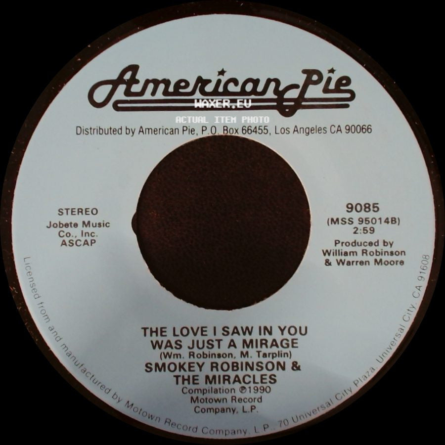Smokey Robinson & The Miracles / The Miracles - The Love I Saw In You Was Just A Mirage / Love Machine side A