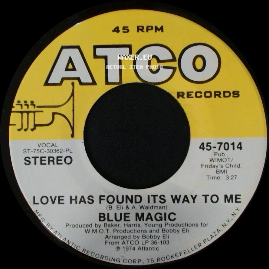 Blue Magic - Love Has Found Its Way To Me / When Ya Coming Home side A