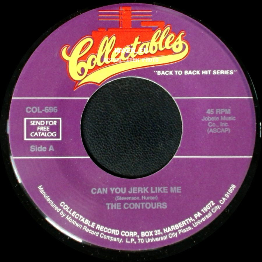 The Contours - Can You Jerk Like Me / That Day When She Needed Me side A