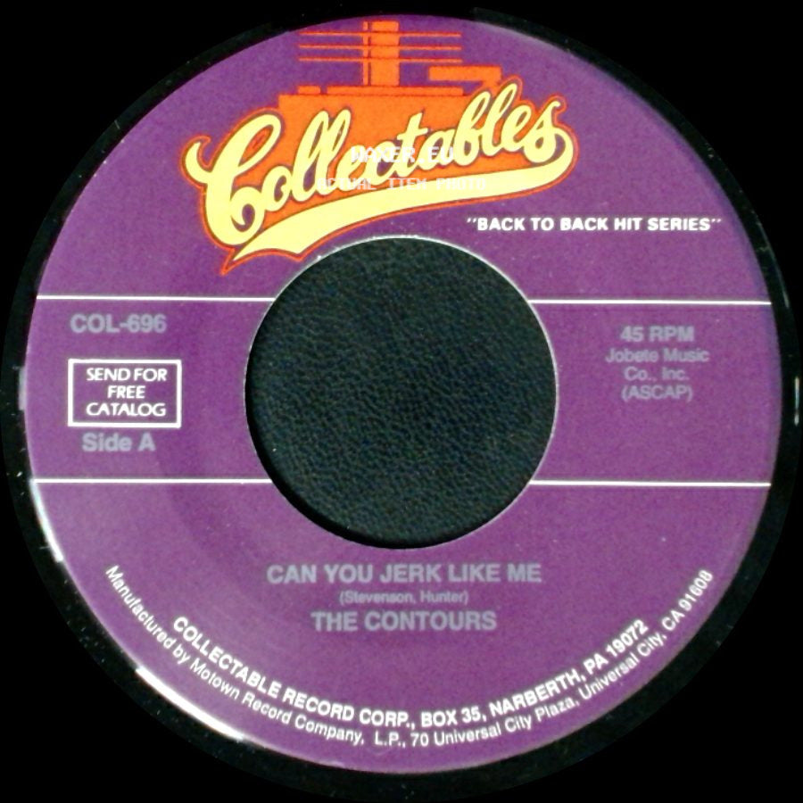 The Contours - Can You Jerk Like Me / That Day When She Needed Me side A