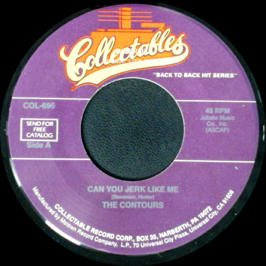 The Contours - Can You Jerk Like Me / That Day When She Needed Me side A