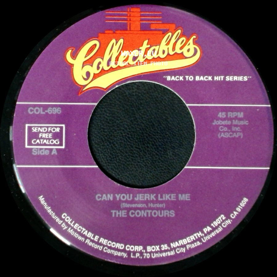 The Contours - Can You Jerk Like Me / That Day When She Needed Me side A
