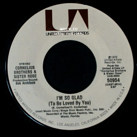 Cornelius Brothers & Sister Rose - Don't Ever Be Lonely (A Poor Little Fool Like Me) / I'm So Glad (To Be Loved By You) side B