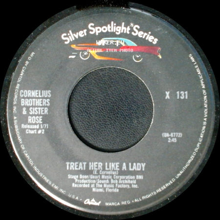 Cornelius Brothers & Sister Rose - Treat Her Like A Lady / Over At My Place side A
