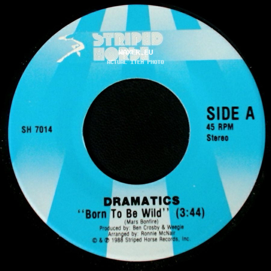 Dramatics - Born To Be Wild / Born To Be Wild side A