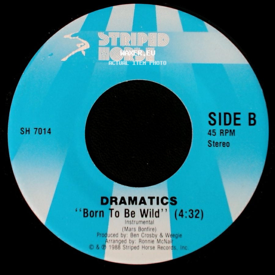 Dramatics - Born To Be Wild / Born To Be Wild side B