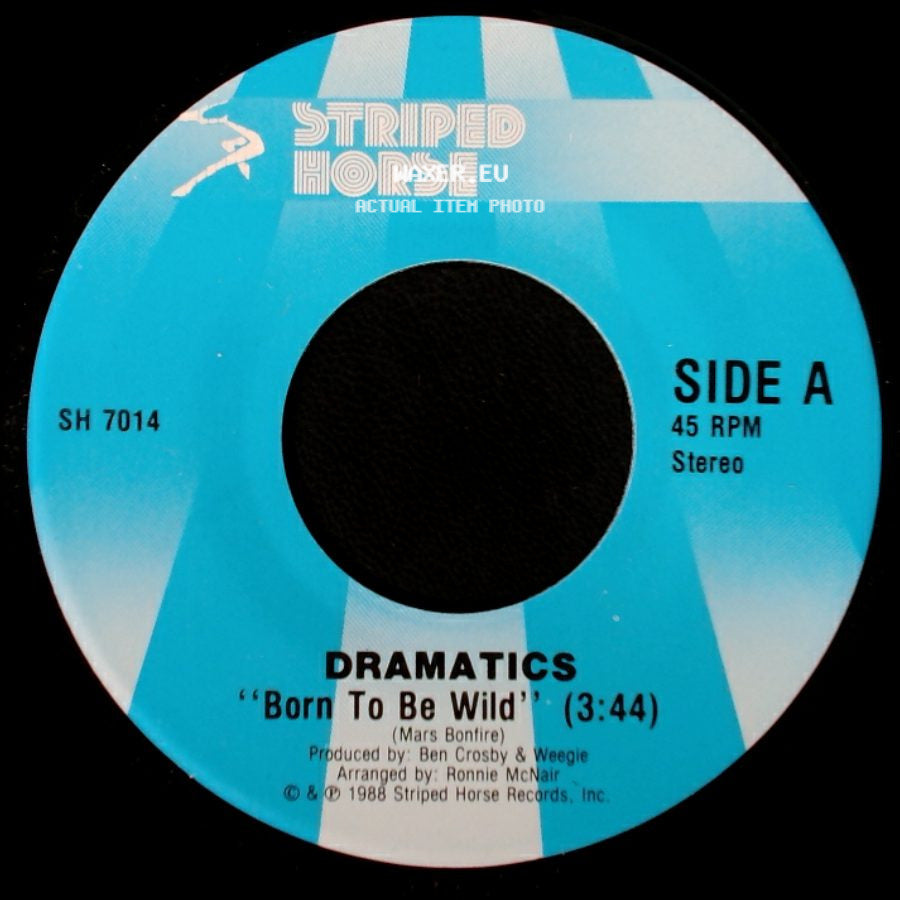 Dramatics - Born To Be Wild / Born To Be Wild side A