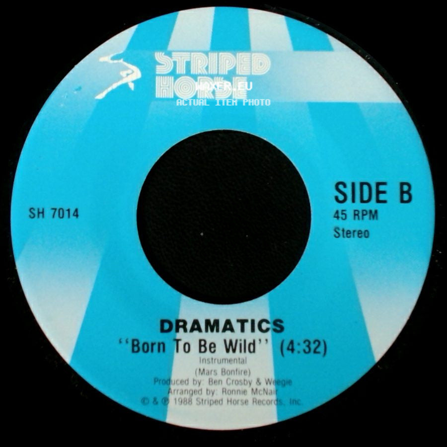 Dramatics - Born To Be Wild / Born To Be Wild side B