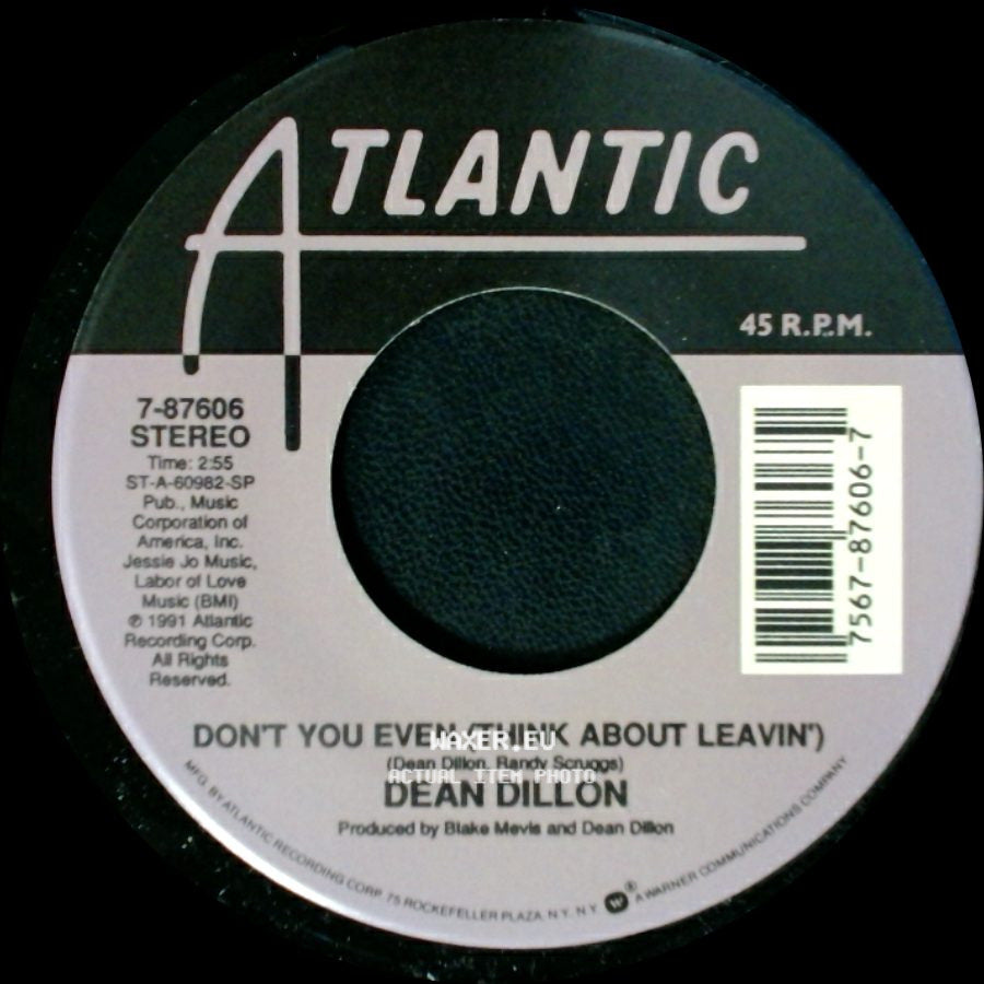 Dean Dillon - She Knows What She Wants / Don’t You Even (Think About Leavin') side B