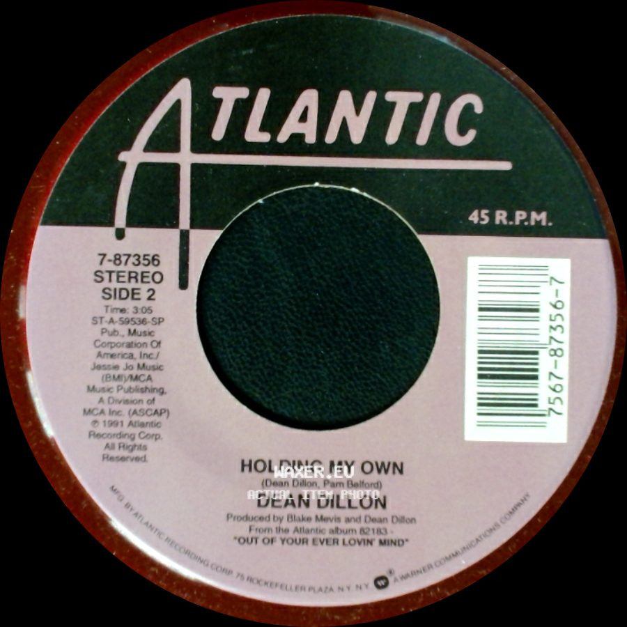 Dean Dillon - Hot, Country, And Single / Holding My Own side B
