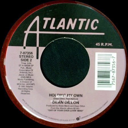 Dean Dillon - Hot, Country, And Single / Holding My Own side B