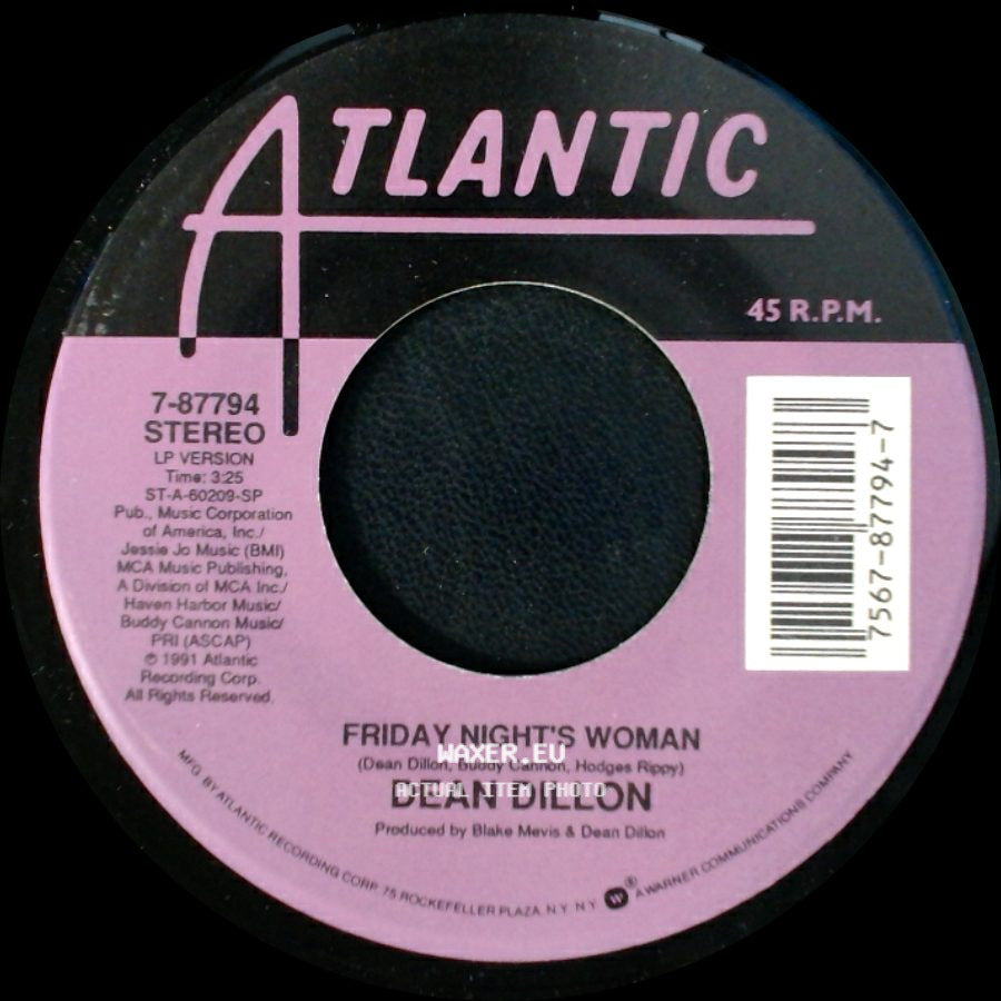 Dean Dillon - Her Thinkin' I'm Doing Her Wrong (Ain't Doin' Me Right) / Friday Night's Woman side B