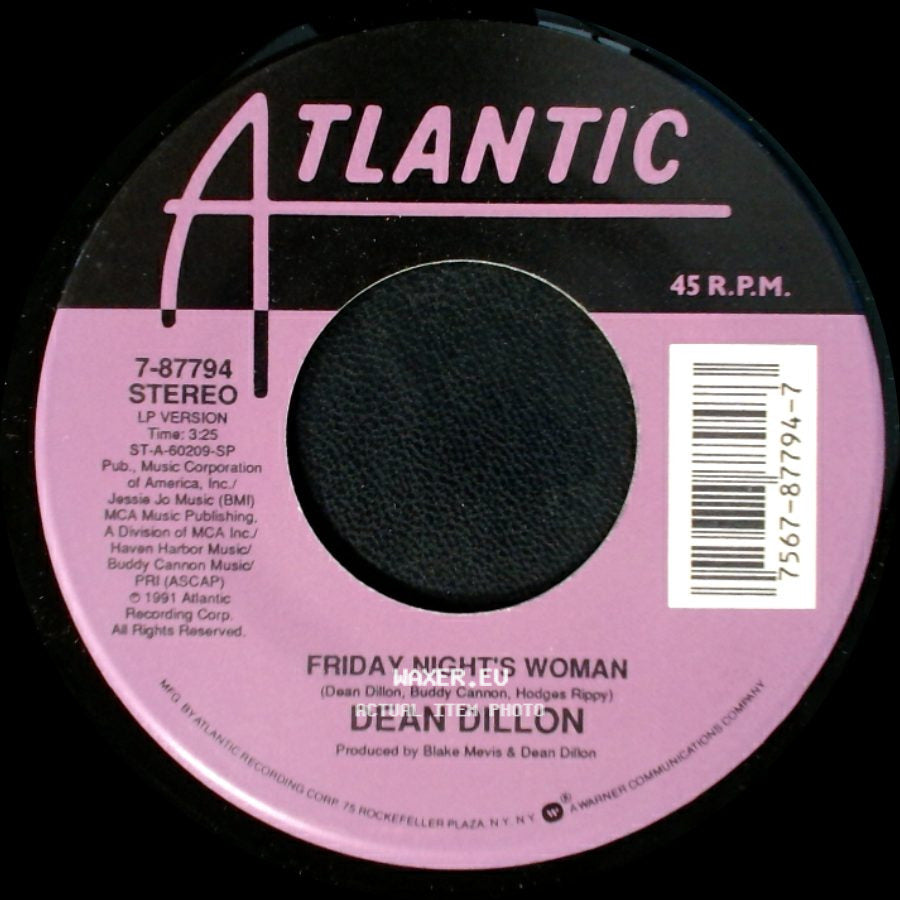 Dean Dillon - Her Thinkin' I'm Doing Her Wrong (Ain't Doin' Me Right) / Friday Night's Woman side B