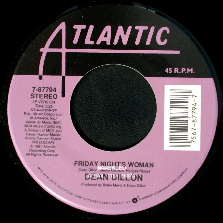 Dean Dillon - Her Thinkin' I'm Doing Her Wrong (Ain't Doin' Me Right) / Friday Night's Woman side B