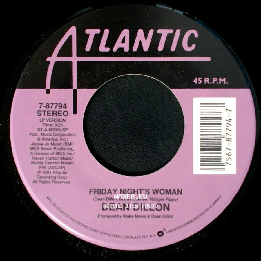 Dean Dillon - Her Thinkin' I'm Doing Her Wrong (Ain't Doin' Me Right) / Friday Night's Woman side B